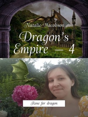 cover image of Dragon's Empire – 4. Rose for dragon